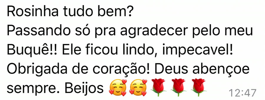 Mensagem de noiva agradecendo pelo buquê: Ele ficou lindo, impecavel! Obrigada de coração!